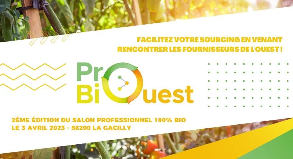 Le 3 Avril au Salon PROBIO Ouest – La Gacilly
