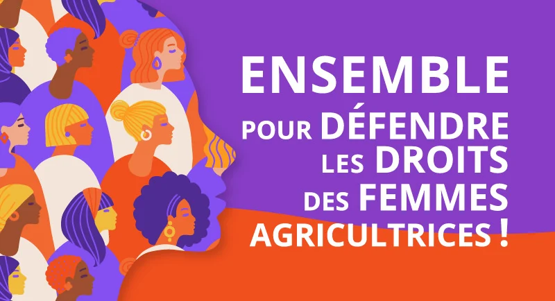 Ensemble pour défendre les droits des femmes agricultrices